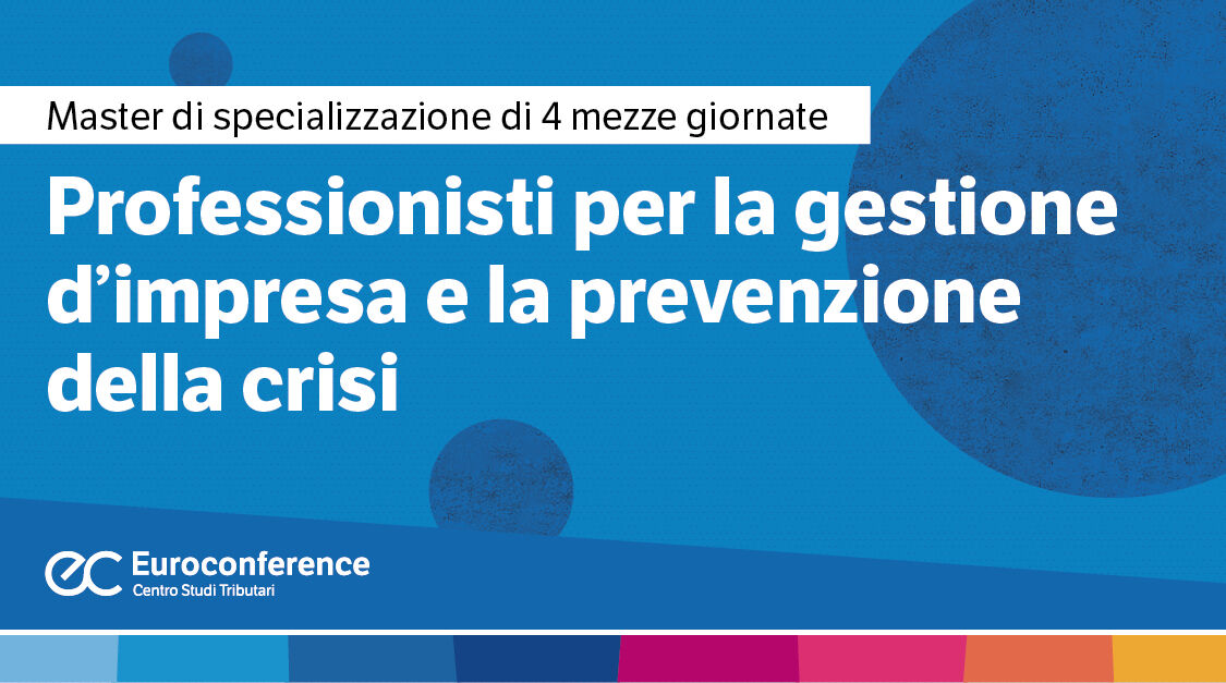 Immagine Professionisti per la gestione d’impresa e la prevenzione della crisi | Euroconference